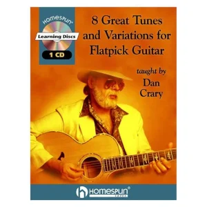 8 Great Tunes and Variations for Flatpick Guitar