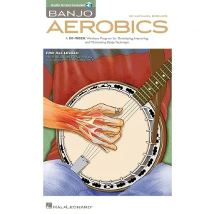 Banjo Aerobics-A 50-Week Workout Program for Developing, Improving and Maintaining Banjo Technique