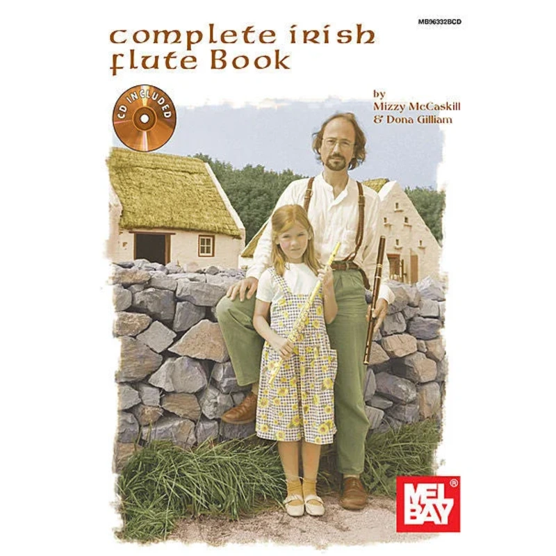 Mel Bay’s Complete Irish Flute Book