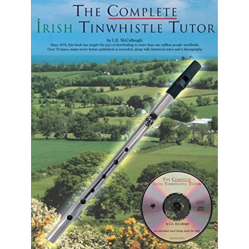 The Complete Irish Tinwhistle Tutor