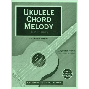 Ukulele Chord Melody – Plain and Fancy