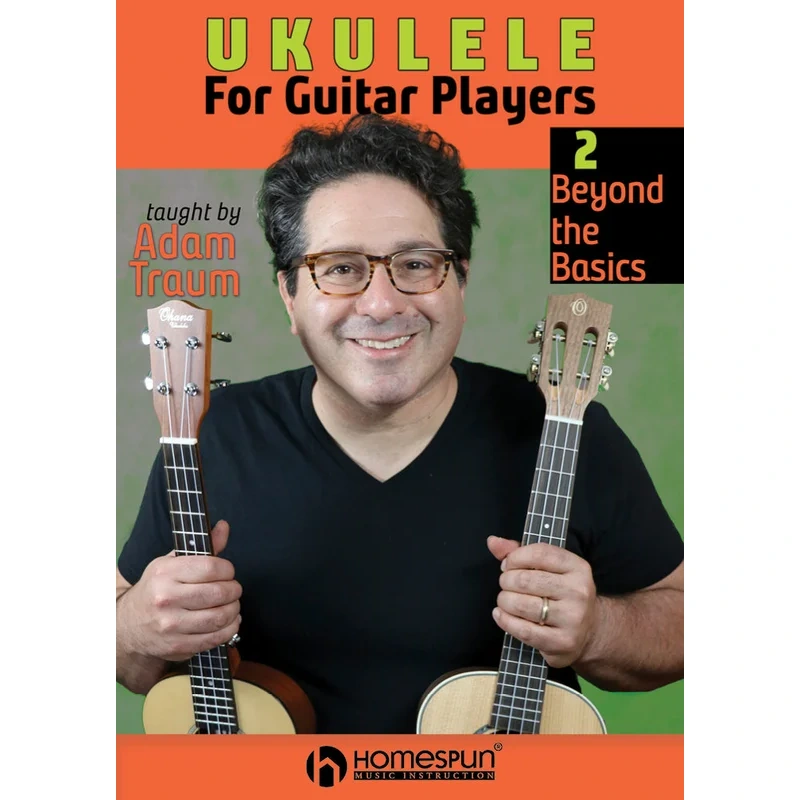 Ukulele for Guitar Players – Lesson 2: Beyond the Basics